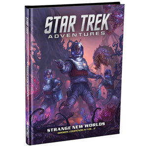 Star Trek Adventures: Strange New Worlds - Mission Compendium Vol. 2 Supplement