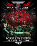 Wrath & Glory: Forsaken Systems Players Guide