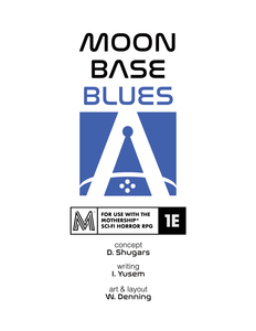 Moonbase Blues