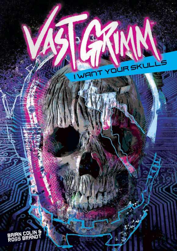 Vast Grimm: I Want Your Skulls