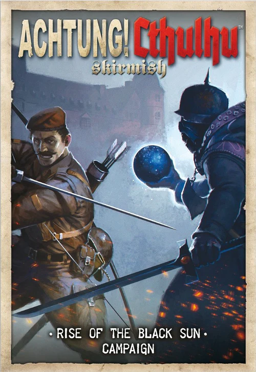 Achtung! Cthulhu Skirmish: Rise of the Black Sun Campaign