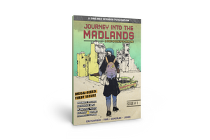 Journey Into the Madlands