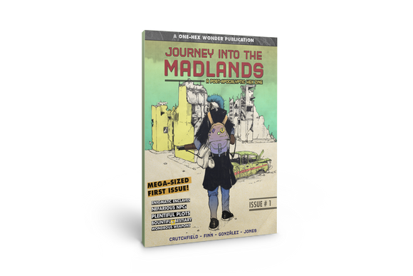 Journey Into the Madlands
