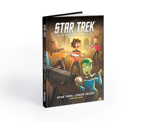 Star Trek Adventures Star Trek: Lower Decks Campaign Guide