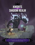 Knights of the Shadow Realm 5e