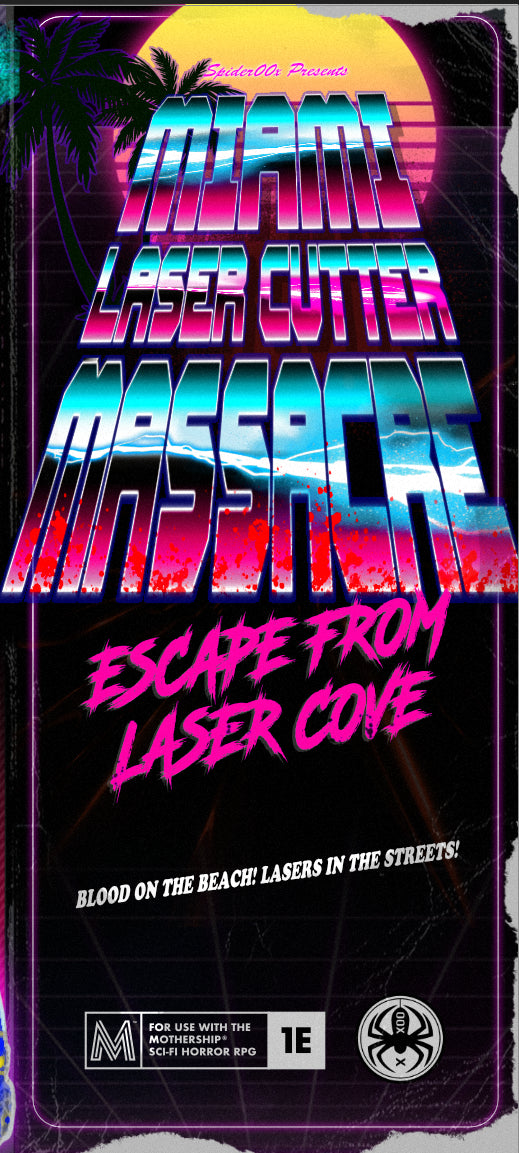 Galaxy of Death: Miami Laser Cutter Massacre